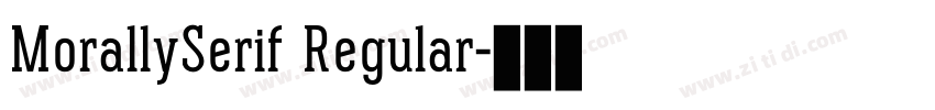 MorallySerif Regular字体转换 MorallySerif Regular字体转换